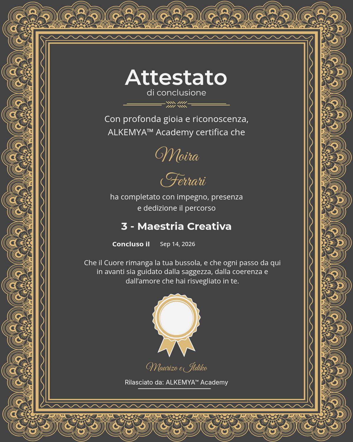 Attestato Alkemya Academy: 3 - Maestria Creativa, completato da Moira Ferrari il 14 settembre 2026